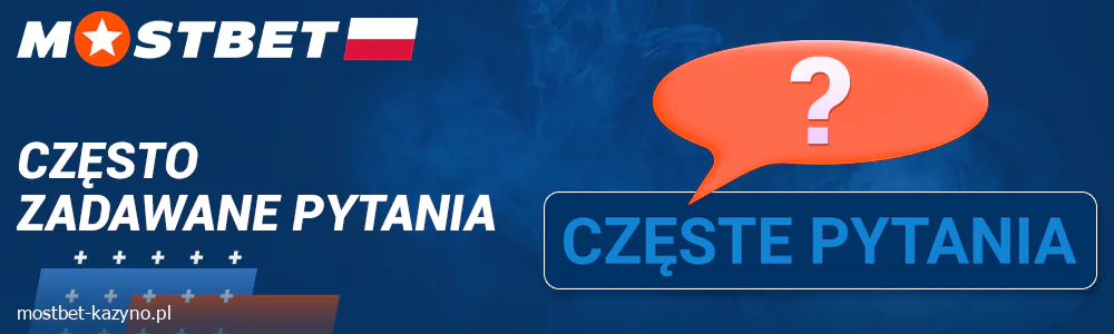 Kontakt przez Często zadawane pytania dla polskich graczy Mostbet